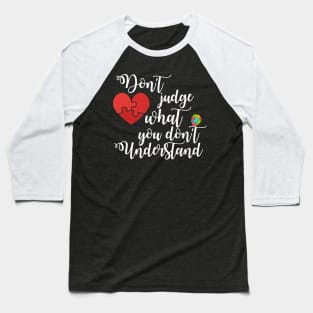 don't judge what you don't understand Baseball T-Shirt